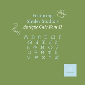 Featuring Shuler Studio's Antique Chic Font II