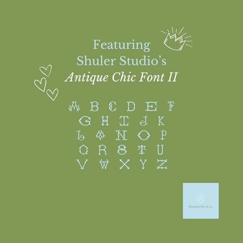 Featuring Shuler Studio's Antique Chic Font II