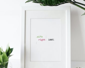 Die Frau hat 100% Recht | Code | Programmieren | Css | Poster | Geschenk | A4 | Versendetes Poster | Gedruckte Kunst | Zitate | Wandkunst | Typografie