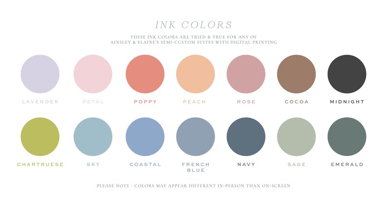 May include: A color chart displaying fourteen circular ink swatches labeled Lavender, Petal, Poppy, Peach, Rose, Cocoa, Midnight, Chartreuse, Sky, Coastal, French Blue, Navy, Sage, and Emerald. The text reads INK COLORS and AINSLEY & ELAINE'S.