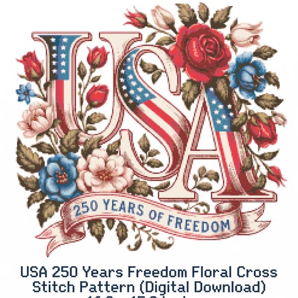 USA 250 Years Freedom Floral Cross Stitch Pattern (Digital Download)