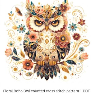 May include: A detailed illustration of a floral boho owl, featuring intricate patterns and a vibrant color palette of gold, brown, and teal. The owl is adorned with floral accents and surrounded by decorative elements. The text at the bottom reads: Floral Boho Owl counted cross stitch pattern - PDF download for Pattern Keeper & Printing 14" X 14".