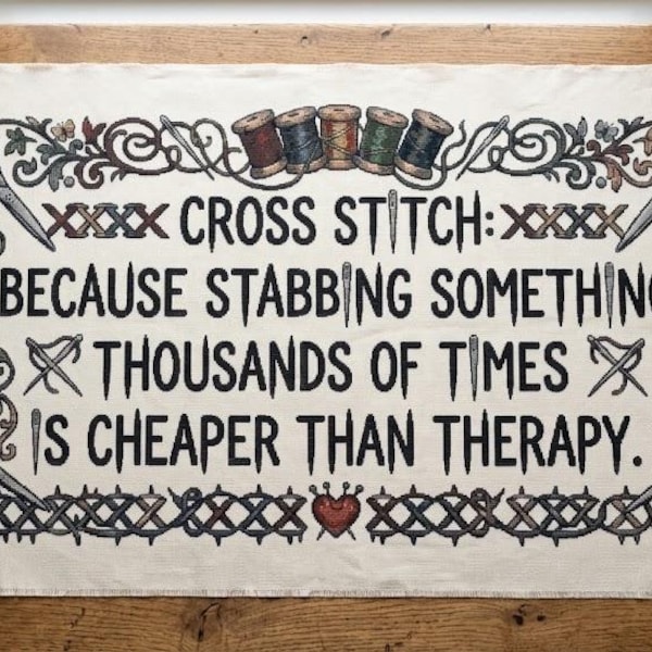 Cross Stitch Because Stabbing Something Thousands of Times Is Cheaper Than Therapy Counted Cross Stitch PDF
