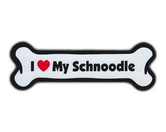Dog Bone Shaped Magnet - I Love My Schnoodle (Schnauzer Poodle) - Cars, Trucks, SUVs, Refrigerators, Etc. - Magnetic Bumper Stickers