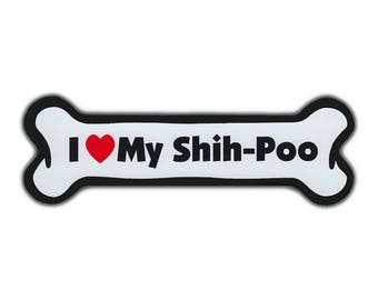 Dog Bone Shaped Magnet - I Love My Shih-Poo (Shih Tzu Poodle) - Cars, Trucks, SUVs, Refrigerators, Etc. - Magnetic Bumper Stickers