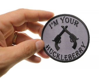 Patch, Embroidered Patch (Iron-On or Sew-On), I'm Your Huckleberry (Black on Grey) Revolvers, 3" Round (7.6 cm)