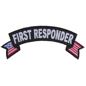 May include: Black and white embroidered patch with the text "FIRST RESPONDER" in a curved banner with American flag accents on each end.