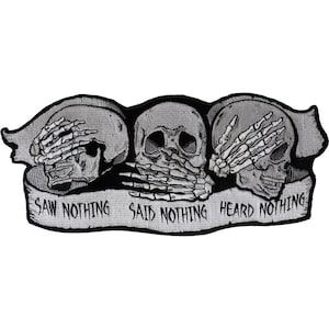 Large Back Patch, Embroidered Patch (Iron-On or Sew-On), Heard Nothing Saw Nothing Said Nothing Biker Code Skulls Back Patch, 12" x 5.5"