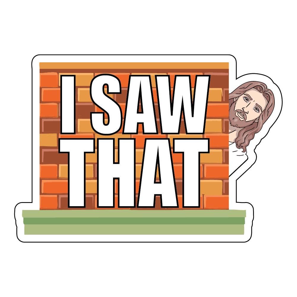 Sticker, I Saw That, Jesus Christ is Watching, Funny Sticker, Christian ...
