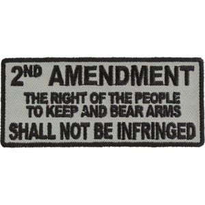 May include: Rectangular patch with the text "2ND AMENDMENT" in black, above the phrase "THE RIGHT OF THE PEOPLE TO KEEP AND BEAR ARMS SHALL NOT BE INFRINGED" on a light gray background. The patch has a black border.
