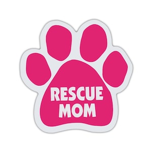 Magnet, Dog Paw, Dog Rescue Mom (Pink Design), 5.5&quot; x 5.5&quot; Magnetic Bumper Sticker