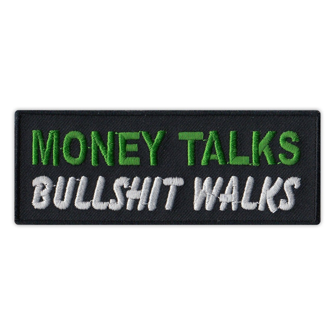 Patch Embroidered Patch Money Talks Bullshit Walks 4 Etsy