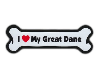 Dog Bone Shaped Magnet - I Love My Great Dane - Cars, Trucks, SUVs, Refrigerators, Etc. - Magnetic Bumper Stickers