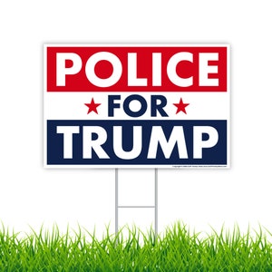 Donald Trump 2024 Yard Sign, Police For Trump, 18&quot; x 12&quot; Double-Sided Sign, Metal H-Stake Included