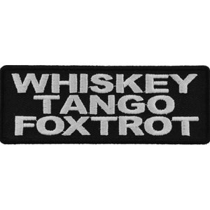 Patch, Embroidered Patch (Iron-On or Sew-On), Whiskey Tango Foxtrot (WTF, What The F*ck), 4" x 1.5" (10.2 cm x 3.8 cm)