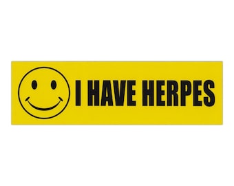 Prank Magnet, I Have Herpes (Great For Funny Pranks, Gags, Practical Jokes), 10" x 3" Magnetic Bumper Sticker