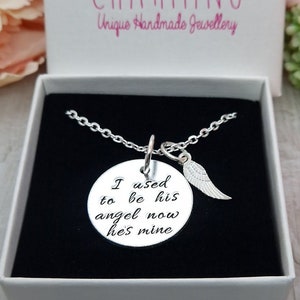 I used to be his angel now he's mine, dad loss, Father loss, loss of a loved one, memorial necklace, angel necklace, Keepsake Jewellery