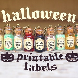 May include: Ten small glass bottles with cork stoppers and gold chains, each filled with different colored glitter and labeled with Halloween-themed potion names like "Dragon's Breath", "Arsenic Poison", "Spider Silk", "Bat's Blood", "Witch's Brew", "Trick or Treat", "Frog's Breath", "Snake Venom", and "Toad's Wart".  The bottles are arranged in a row on a wooden surface.  The text "halloween printable labels" is printed below the bottles.