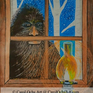May include: A painting of a Bigfoot peering through a window with a lit oil lamp in the foreground. The window is framed in wood and the background is a snowy forest scene. The painting is signed "Carol Ochs Art @ CarolOchsArt.com".