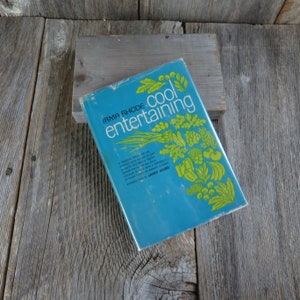 Vintage Cookbook Cool Entertaining Irma Rhode Przepisy gospodyni Przyjęcia 1976 Bufet Przystawki Zupa Sałatka