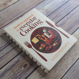 Vintage Illinois Cookbook Modern Approach to Everyday Cooking 500 Recipes American Dairy Association 1966 Spiral Bound Hardcover