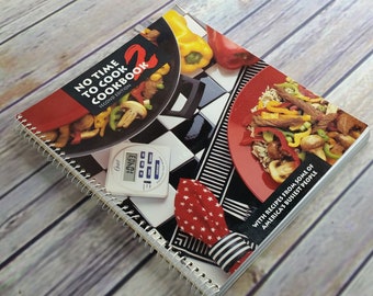 Vintage Cookbook No Time To Cook 2 Segunda edición 1996 Tapa blanda en espiral con recetas de algunas de las personas más ocupadas de América