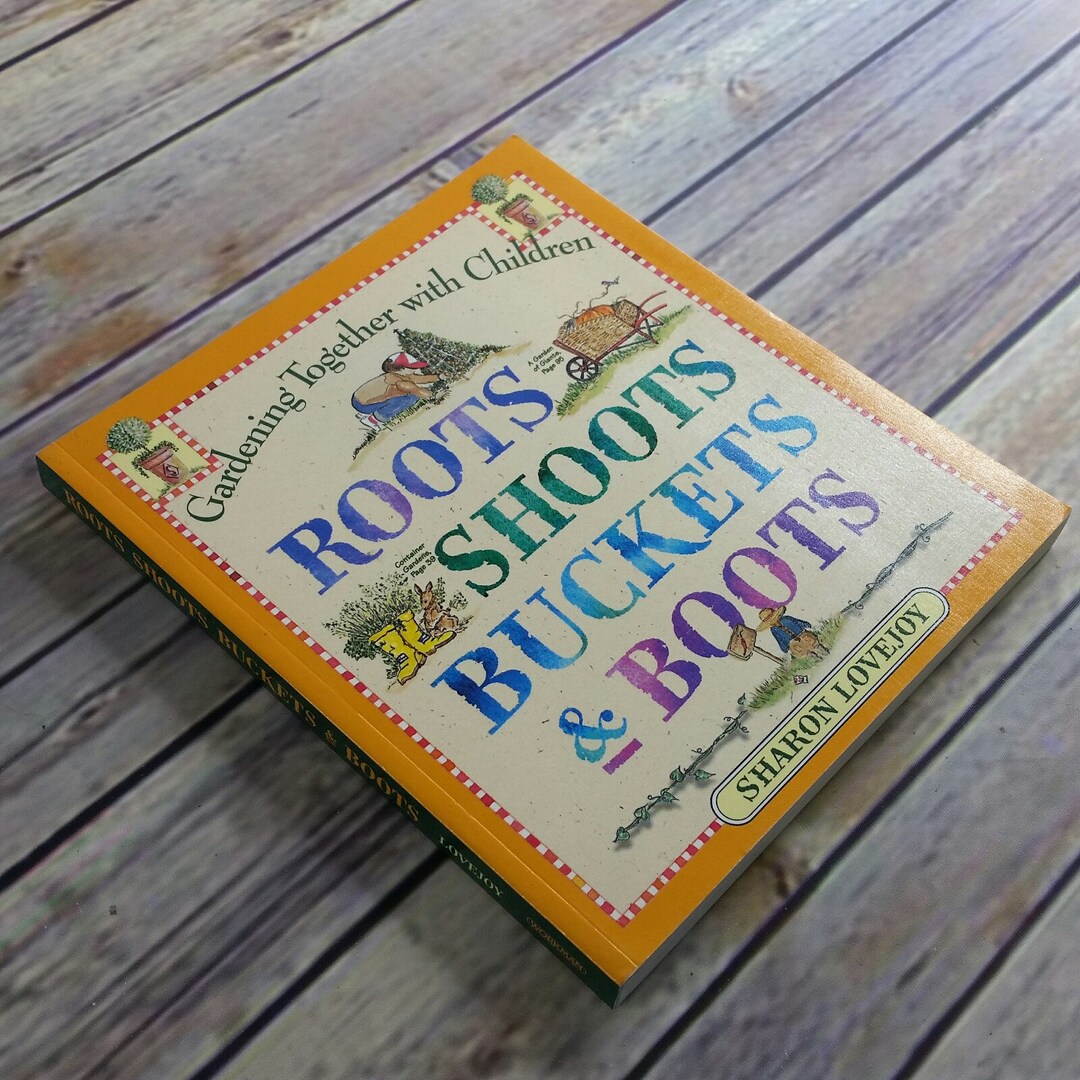 Vintage Kids Gardening Book Roots Shoots Buckets and Boots Etsy