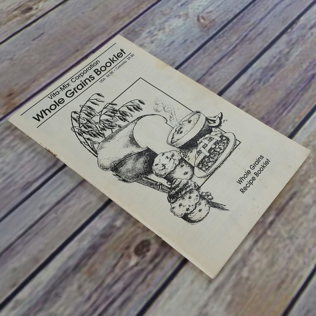 Vita Mix Cookbook Whole Grains Booklet Recipes Vitamix 1999 Paperback