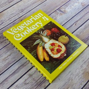 Vintage Cookbook Vegetarian Cookery 4 1971 Pies Cakes Cookies Desserts Recipes Spiral Bound Hardcover