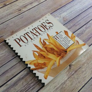 Vintage Cookbook All The Best Potatoes 1993 Joie Warner Paperback Potato Recipes Oven Baked French Fries and More