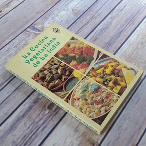 Vintage Indian Cookbook Vegetarian La Cocina Vegetariana De La India in Spanish Espanol 1991 Paperback