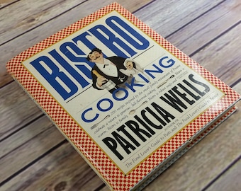 Vintage Cookbook Bistro Cooking Recipes 1989 Hardcover with Dust Jacket Patricia Wells 200 Recipes France Restaurants