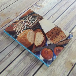 Vintage Sourdough Cookbook Breads and Coffee Cakes Recipes 1983 Ada Lou Roberts Paperback