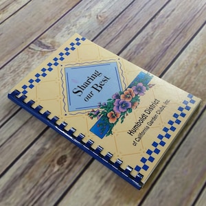 Vintage California Cookbook Humboldt District Garden Clubs Rio Dell Ferndale Sharing Our Best 2001