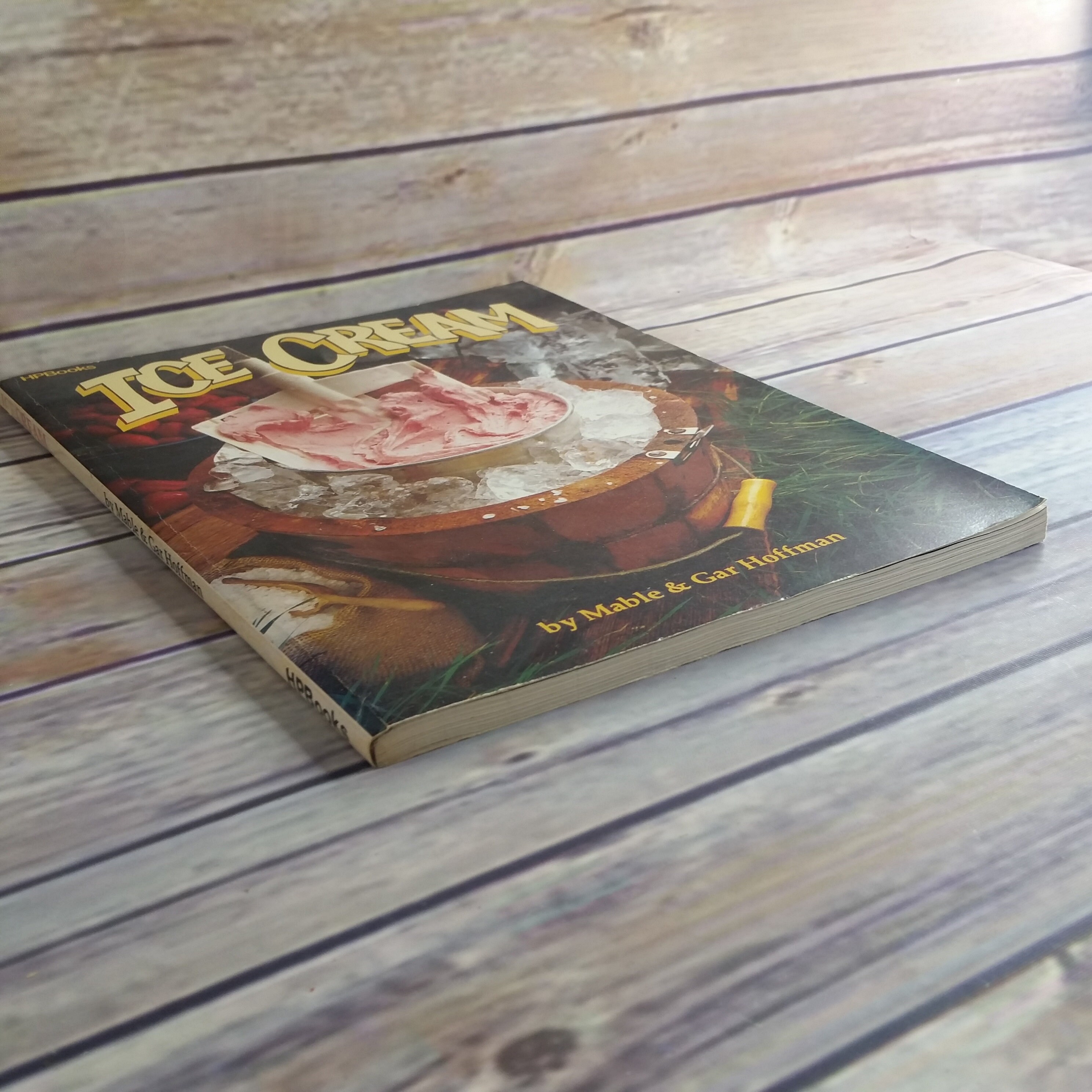 Vintage Cookbook Ice Cream HP Books Mable Gar Hoffman 1981 Paperback ...