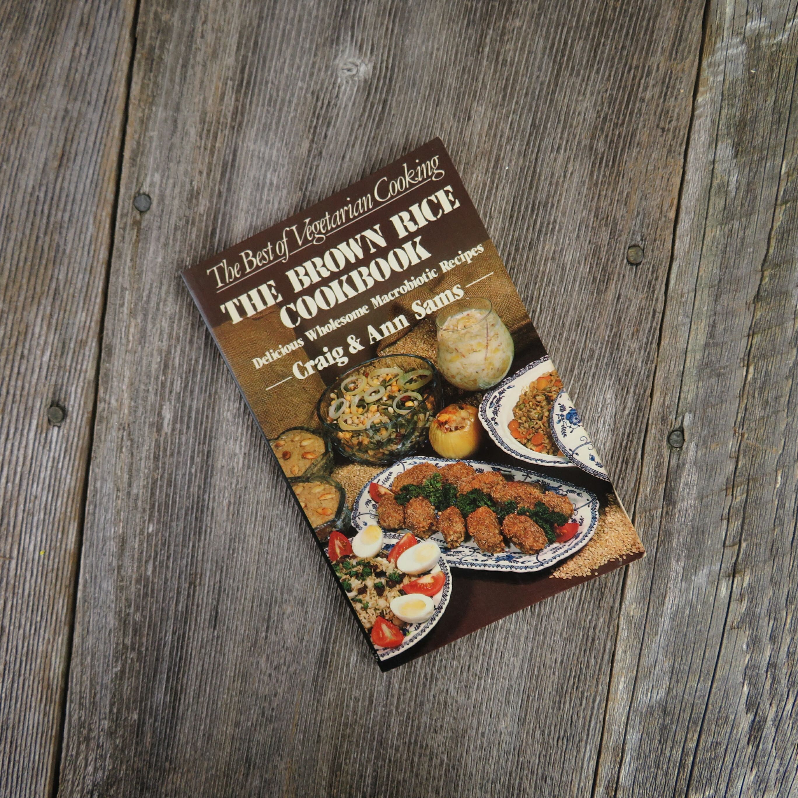Vintage Vegetarian Cook Book The Brown Rice Cookbook Craig Ann Etsy