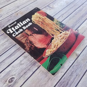 Vintage Cookbook Sunset Italian Cook Book Recipes 1973 Paperback Italian Food Italian Cooking