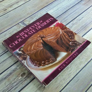 Vintage Cookbook Best Ever Chocolate Desserts Recipes Paperback Rick Rodgers 1992