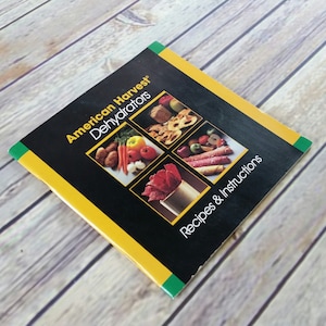 Vintage Cookbook American Harvest Dehydrators Owner&#39;s Manual Recipes Instruction 1993 Paperback Booklet