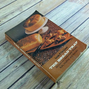 Vintage Cookbook The Bread Tray Bread Recipes Louis DeGouy 1972 Paperback Homemade Breads Rolls Muffins Biscuits 500 Plus Recipes