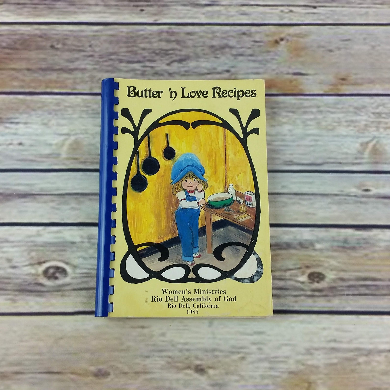 Vintage California Cookbook Butter N Love Recipes Rio Dell Assembly of ...