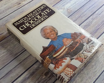 Vintage Cookbook Book of Great Chocolate Desserts Recipes Hardcover Book 1983 Maida Heaters WITH Dust Jacket