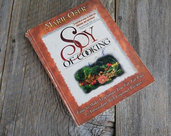 Vintage Soy of Cooking Cookbook Marie Oser 1996 Paperback Soy Food Vegetarian Low Fat Fat Free Recipes