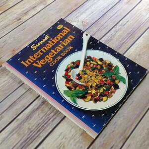 Vintage Cookbook Sunset International Vegetarian Cooking Recipes International Favorites 1984 Paperback Appetizers Breads Desserts