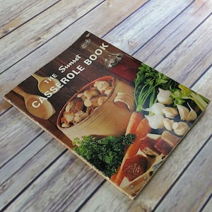Vintage Cookbook Sunset Casserole Recipes 1974 Paperback Meat Poultry Seafood Vegetable Pasta Casseroles for a Crowd