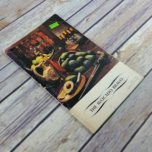 Vintage Cookbook The Avocado Bravo 1970s Avocado Recipes California Avocado Advisory Board Paperback Booklet Desserts Soups Half Shell