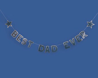 Navy Best Dad Ever Banner, Father's Day Decoration, Happy Fathers Day Banner, Father's Day Sign, Fathers Day Bunting, Fathers Day Gift Ideas