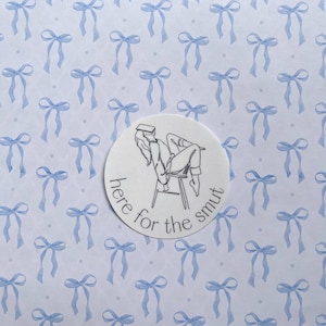 Here for the Smut Sticker - Bookish Reader Vinyl Decal