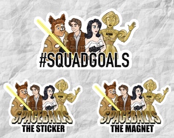 Spaceballs Stickers & Magnets | #SQUADGOALS | 80s Movie Stickers | Laptop, Planner, Water Bottle Sticker