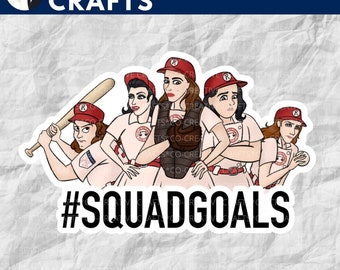 A League of Their Own | #SQUADGOALS | Movie Stickers and Magnets | Laptop, Planner, Water Bottle Sticker